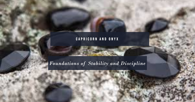 Capricorn and Onyx: Foundations of Stability and Discipline